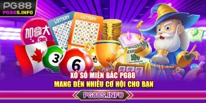 Xổ Số Miền Bắc PG88 Mang Đến Nhiều Cơ Hội Cho Bạn