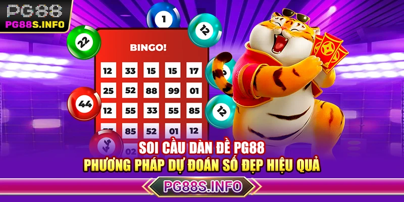 Soi Cầu Dàn Đề PG88  - Phương Pháp Dự Đoán Số Đẹp Hiệu Quả