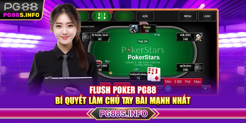 Flush Poker PG88 - Bí Quyết Làm Chủ Tay Bài Mạnh Nhất
