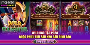 Wild Đạo Tặc PG88 - Cuộc Phiêu Lưu Săn Kho Báu Đỉnh Cao
