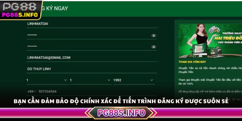 Bạn cần đảm bảo độ chính xác để tiến trình đăng ký được suôn sẻ