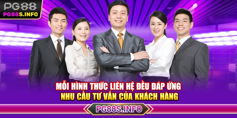 Mỗi hình thức liên hệ đều đáp ứng nhu cầu tư vấn của khách hàng