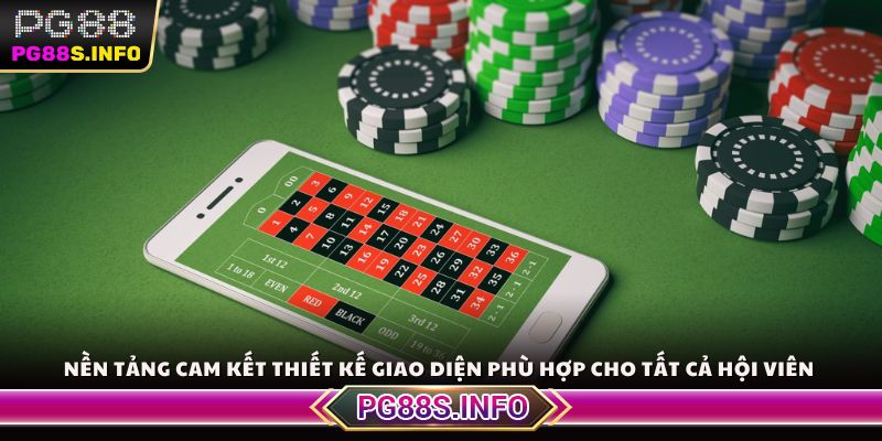 Nền tảng cam kết thiết kế giao diện phù hợp cho tất cả hội viên