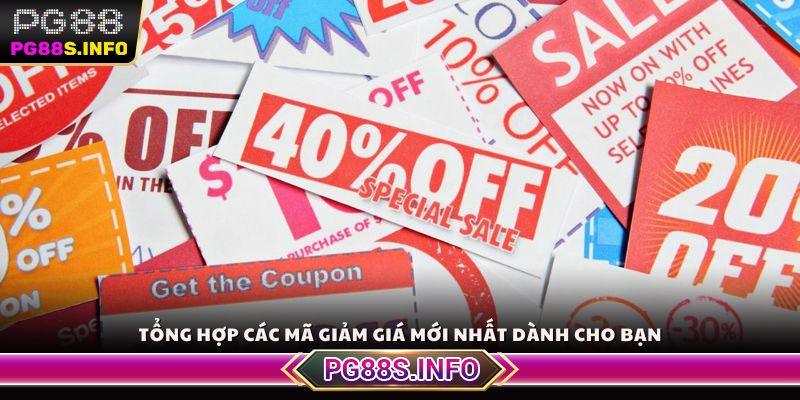 Tổng hợp các mã giảm giá mới nhất dành cho bạn
