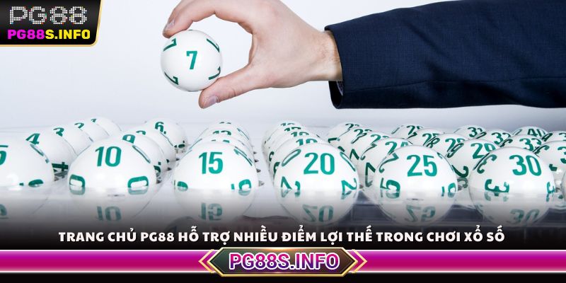 Trang chủ PG88 hỗ trợ nhiều điểm lợi thế trong chơi xổ số